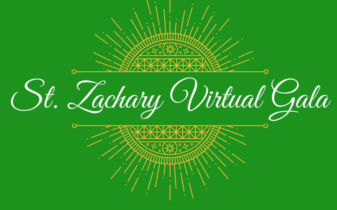 Watch the St. Zachary Virtual Gala